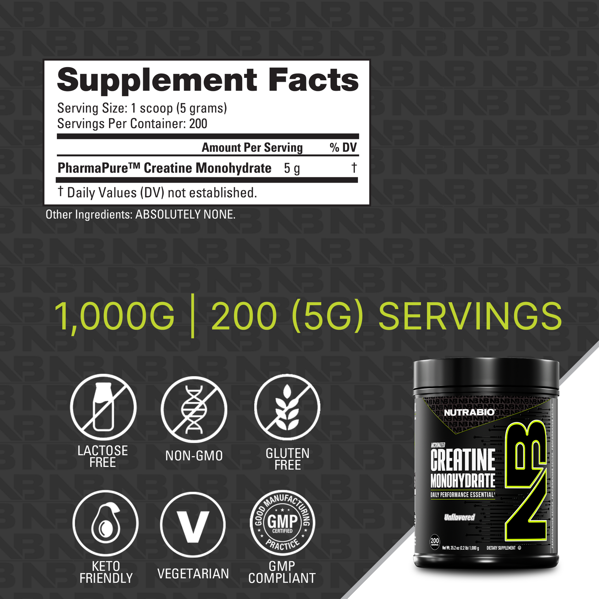 Supplement facts label for NutraBio Creatine Monohydrate Powder shows 1,000g micronized creatine and 200 servings per container. Icons indicate it's lactose free, non-GMO, gluten free, keto friendly, vegetarian, and GMP compliant.